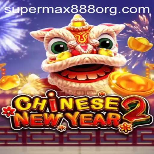 Dive into the Exciting World of CHINESENEWYEAR2 with SuperMax888
