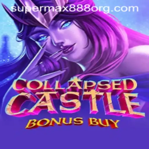 Discover the World of CollapsedCastleBonusBuy: A Comprehensive Guide to SuperMax888's Latest Game