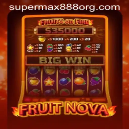 Exploring the Thrills of FruitNova: The SuperMax888 Experience