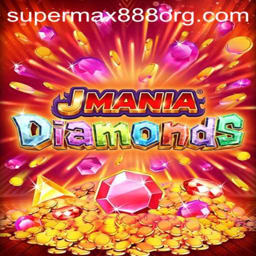 Discover the Exciting World of JManiaDiamonds: A Comprehensive Introduction to the New Gaming Sensation, SuperMax888