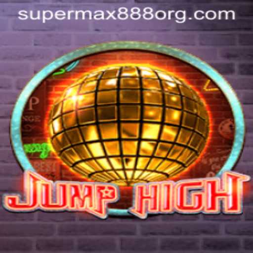 Unveiling JumpHigh: The New Gaming Sensation with SuperMax888