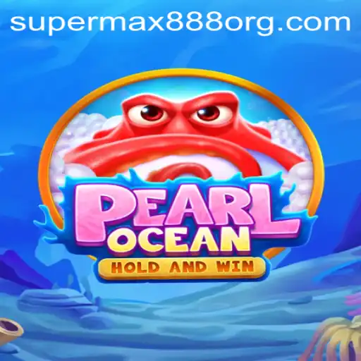 Dive into the Exciting World of PearlOcean: A Deep Sea Adventure with SuperMax888
