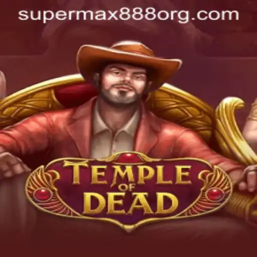 Experience the Thrill of 'TempleofDead': A Dive into the World of SuperMax888