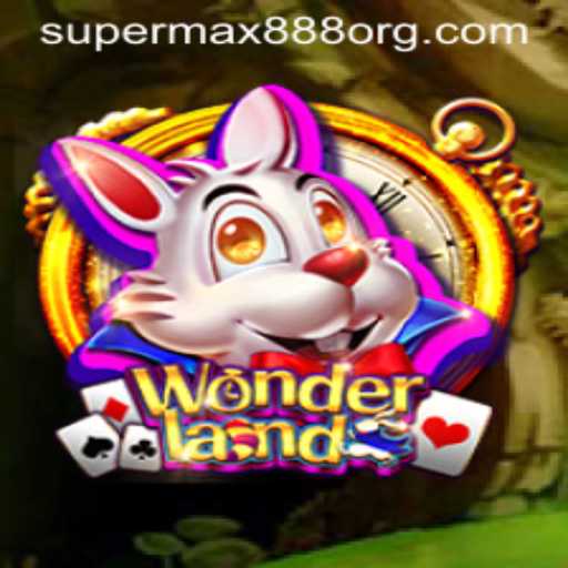 Explore the Enchanting World of 'Wonderland' with SuperMax888
